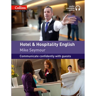 หนังสือภาษาอังกฤษ Hotel and Hospitality English (Collins English for Work) by Mike Seymour พร้อมส่ง