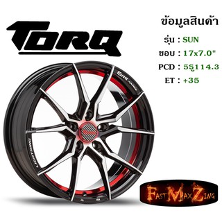 ล้อแม็ก ทอล์ค TORQ SUN ขอบ 17x7.0" 5รู114.3 ET+35 สีBKFR