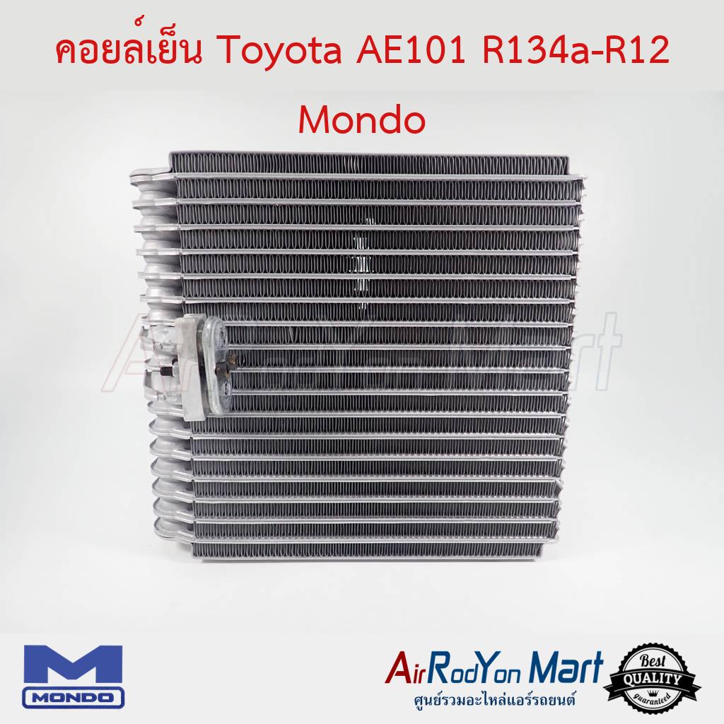 คอยล์เย็น-toyota-ae101-r134a-r12-mondo-โตโยต้า-ae101