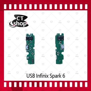 สำหรับ Infinix Spark 6 อะไหล่สายแพรตูดชาร์จ แพรก้นชาร์จ Charging Connector Port Flex Cable（ได้1ชิ้นค่ะ) CT Shop