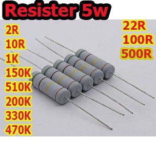 สินค้า 5ชิ้น Resistor ตัวต้านทาน  5w510k/5w150k/2R/10R/200k/1K/330k/470kฟิล์มโลหะออกไซด์,รีซิสเตอร์,Carbon Film resist