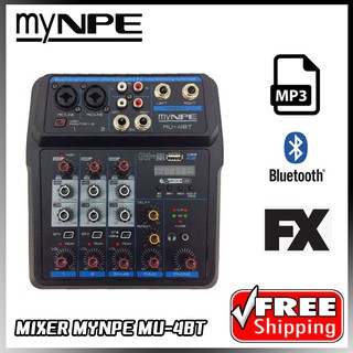 MYNPE MU 4 BT MU4BT mixer บลูทูธ อินเตอร์เฟส MY NPE มิกเซอร์ MIXER 4ช่อง ผสมสัญญาณเสียง MU4BT MP3 USB BLUETOOTH ECHO