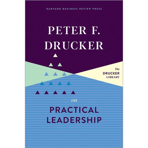 chulabook-ศูนย์หนังสือจุฬาฯ-c321หนังสือ-9781633699311-peter-f-drucker-on-practical-leadership-hc