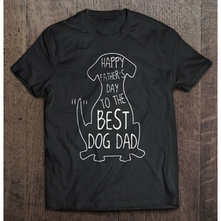 คอลูกเรือเสื้อยืดคอกลมขายดี เสื้อยืด พิมพ์ลาย Happy Fathers Day to the Best Dog Dad GMiaal17IGbimf68 สไตล์คลาสสิกผ้าฝ้า
