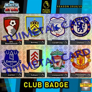ภาพหน้าปกสินค้าMATCH ATTAX 2018/19 PREMIER LEAGUE: CLUB BADGE ตราสโมสร การ์ดสะสมฟุตบอล Football Trading Card ที่เกี่ยวข้อง