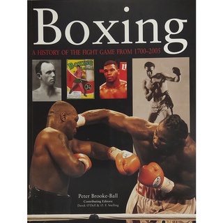 หนังสือประวัตินักมวย ภาษาอังกฤษ BOXING A HISTORY OF THE FIGHT GAME FROM 1700-2005 256Page