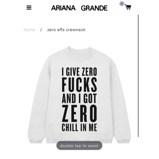 [ของแท้] Ariana Grande เสื้อกันหนาว I give zero f**** and I got zero chill in me crewneck