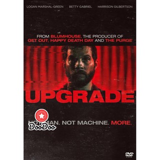 หนัง DVD Upgrade (2018) อัพเกรด