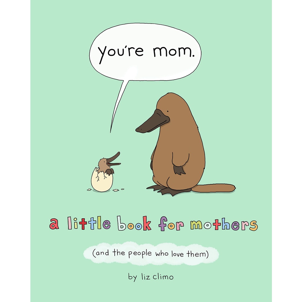 หนังสือภาษาอังกฤษ-youre-mom-a-little-book-for-mothers-and-the-people-who-love-them-by-liz-climo