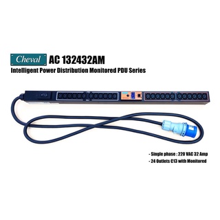 CHEVAL AC132432AM Intelligent PDU C13 x 24 Outlet  สำหรับ Rack Server (PDU) ปลายปลั๊กเป็นหัว IP44 สายยาว 3 เมตร