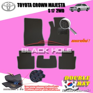 Toyota Crown Majesta S17 1999-2003 ฟรีแพดยาง พรมรถยนต์เข้ารูป2ชั้นแบบรูรังผึ้ง Blackhole Carmat (ชุดห้องโดยสาร)