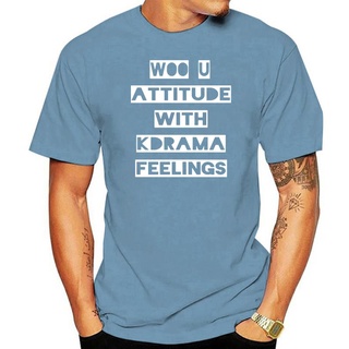 เสื้อยืด พิมพ์ลาย Woo U Kpop Attitude With Kdrama Feelings สีพื้น สไตล์ฮิปฮอป สําหรับผู้ชายS-5XL