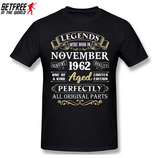 [S-5XL] เสื้อยืดแขนสั้น ผ้าฝ้าย พิมพ์ลาย Legends Were Born In November 1962 สําหรับผู้ชาย