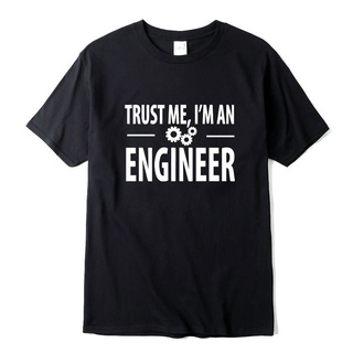 เสื้อยืดผู้ชายเสื้อยืดคอกลมพิมพ์ Trust Me, I Am An Engineer สไตล์สตรีท