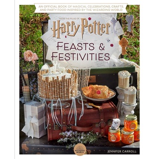 หนังสือภาษาอังกฤษ Harry Potter - Festivities and Feasts Hardcover - Jennifer Carroll