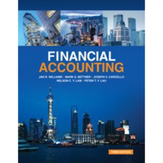 (C221) FINANCIAL ACCOUNTING (ASIAN GLOBAL EDITION) ผู้แต่ง : J. R. WILLIAMS et al. 9789813311473