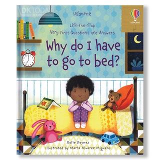 DKTODAY หนังสือ USBORNE LIFT-THE-FLAP VERY FIRST Q&amp;A :WHY DO I HAVE TO GO TO BED? (AGE 3+)