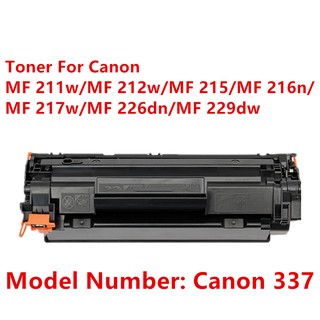 ตลับหมึกเทียบเท่า รุ่น Canon337/337  ใช้กับ Canon MF211w/MF212w/MF215/MF216n/MF217w/MF226dn/MF229dw