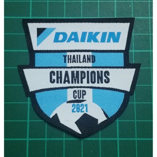 ของแท้ อาร์ม ไดกิ้น ไทยแลนด์ แชมเปียนส์ คัพ 2021 DAIKIN THAILAND CHAMPIONS CUP 2021 BG VS เชียงราย