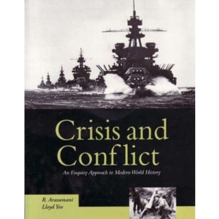 หนังสือแบบเรียนประวัติศาสตร์#Crisis and Conflict:An Enquiry Approach to Modern World History