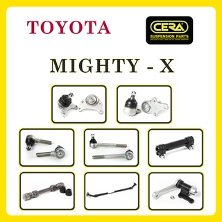 TOYOTA MIGHTY-X / โตโยต้า ไมตี้-เอ็กซ์ / ลูกหมากรถยนต์ ซีร่า CERA ลูกหมากปีกนก ลูกหมากแร็ค ลูกหมากคันชัก คันส่งกลาง