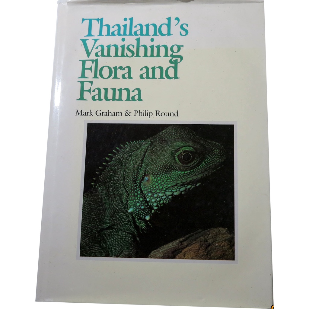 thailands-vanishing-flora-amp-fauna-ภาษาอังกฤษ-หนังสือภาพสีพืชและสัตว์ที่กำลังจะสูญพันธุ์ในประเทศไทย