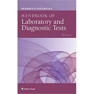 (C221 )BRUNNER &amp; SUDDARTHS HANDBOOK OF LABORATORY AND DIAGNOSTIC TESTS ผู้แต่ง : JAN HINKLE 9781496355119