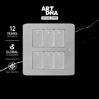 ART DNA รุ่น A89 Switch LED 6 1 Way Gang Size S สีสแตนเลส ขนาด 4x4 design switch สวิตซ์ไฟโมเดิร์น