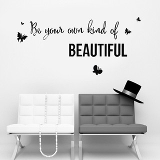 สติกเกอร์ติดผนังลาย be your own kind of Beautiful