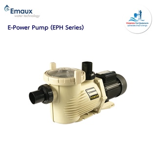 ปั๊มสระว่ายน้ำ Emaux E-Power (EPH Series)