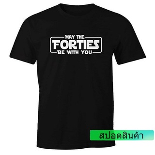 เสื้อยืด ผ้าฝ้าย 100% แบบนิ่ม พิมพ์ลาย May The Forties Be With You 40 Forty Vierzigster สําหรับวันเกิด