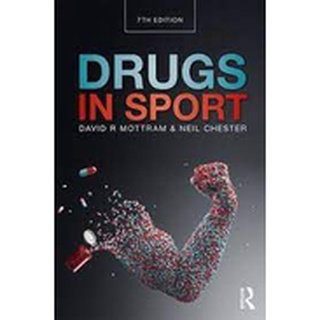 (C221) DRUGS IN SPORT ผู้แต่ง : Edited by David R. Mottram and Neil Chester 9780415789417