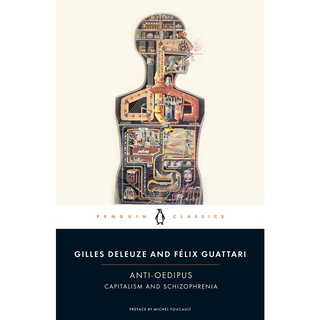 Anti-Oedipus : Capitalism and Schizophrenia By (author)  Gilles Deleuze , By (author)  Felix Guattari