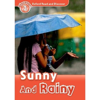 DKTODAY หนังสือ OXFORD READ&amp;DISCOVER 2:SUNNY AND RAINY