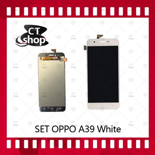 สำหรับ OPPO A39 อะไหล่จอชุด หน้าจอพร้อมทัสกรีน LCD Display Touch Screen อะไหล่มือถือ คุณภาพดี CT Shop