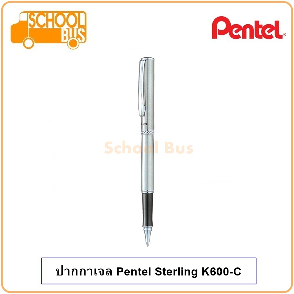 ปากกา เจล Pentel Sterling K600 สีเงิน 0.7 มม. เพนเทล Refillable Gel