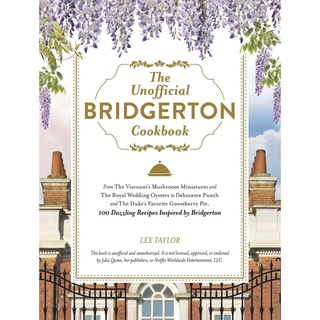 หนังสือภาษาอังกฤษ The Unofficial Bridgerton Cookbook