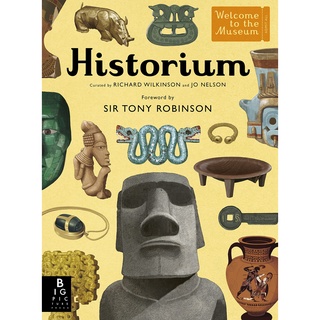 Historium : With new foreword by Sir Tony Robinson Hardback Welcome to the Museum English