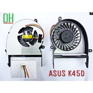 พัดลมโน้ตบุ้ค ASUS K45D K45DR K45DE