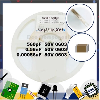 0.00056uF 0.56nF 560pF 0603 ±10% 50V X7R  CL10B561KB8NNNC Samsung 2-A2-24 (ขายยกแพ็ค 1 แพ็ค มี 100 ชิ้น)