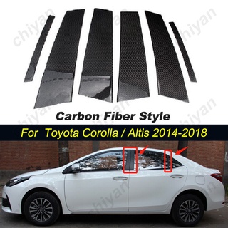 สติกเกอร์ฟิล์มคาร์บอนไฟเบอร์ ติดเสาประตูหน้าต่างรถยนต์ สําหรับ Toyota Corolla Altis 2014 2015 2016 2017 2018 6 ชิ้น