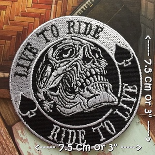 Live to Ride Biker ตัวรีดติดเสื้อ อาร์มรีด อาร์มปัก ตกแต่งเสื้อผ้า หมวก กระเป๋า แจ๊คเก็ตยีนส์ Racing Embroidered Iron...