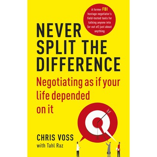 หนังสือภาษาอังกฤษ Never Split the Difference: Negotiating as if Your Life Depended on It by Chris Voss พร้อมส่ง