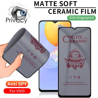 กระจกนิรภัย กันรอยหน้าจอ เซรามิก ป้องกันความเป็นส่วนตัว สำหรับ VIVO Y11 Y12 Y15 Y17 Y19 V19 Neo V9 X60 V15 V7 V11 S1 Pro V11i  Y51 Y91 Y91i Y93 Y95 Y91C Y81 Y81i Y30 Y30i Y50 Y20 Y20i Y20S Y31 Y12S 2021 V20 SE V20 Pro V21 V21e