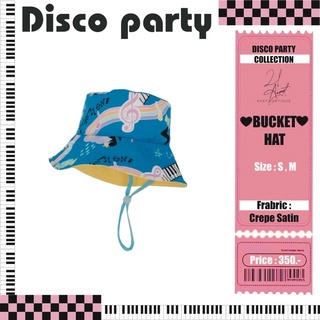 21August.Baby Disco Party Bucket Hat หมวกเด็ก ผ้าเครปซาติน