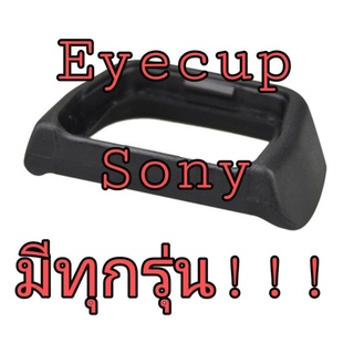 ยาง​ช่องมอง Sony EYECUP ยางรองตา Viewfinder ช่องมองภาพ SONY