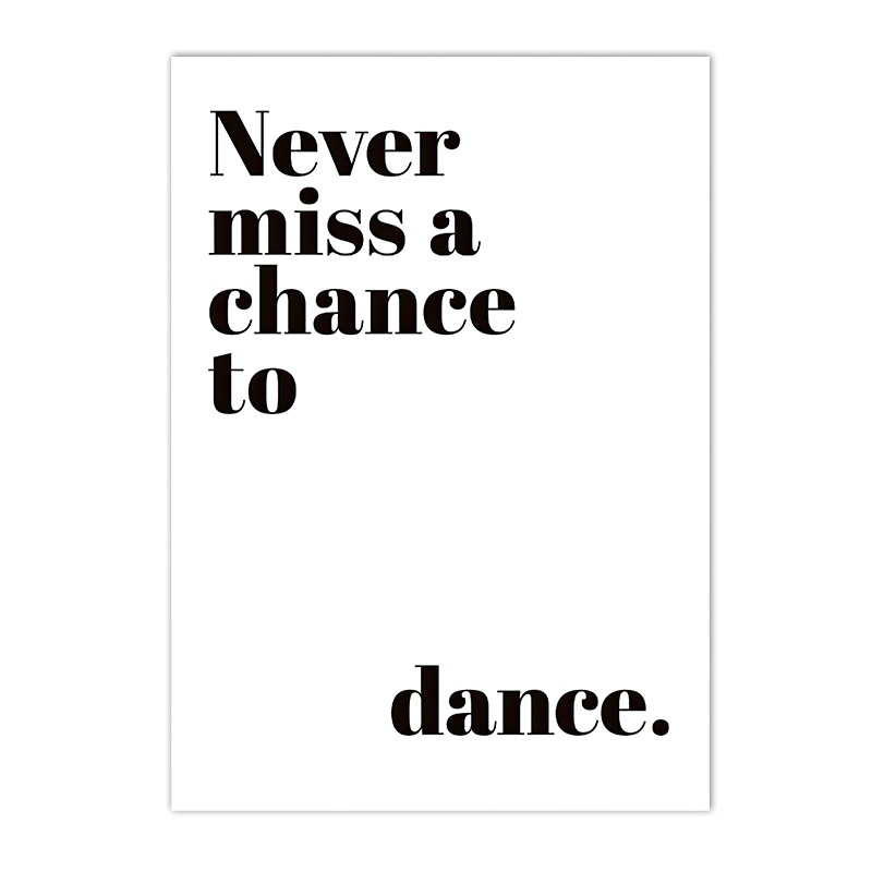 โปสเตอร์ผ้าใบ-พิมพ์ลาย-never-miss-a-chance-to-dance-สําหรับตกแต่งบ้าน