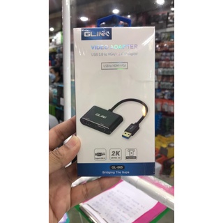 ส่งจากไทย GLINK GL-065 อุปกรณ์แปลงสัญญาณภาพ GL065 ต่อพร้อมสองจอได้ Video Adapter USB 3.0 to VGA/HDTV HDMI ADAPTER
