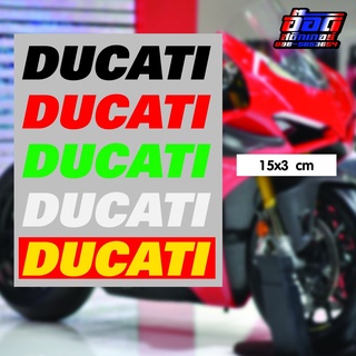 สติกเกอร์ Ducati 15x3 cm สะท้อนแสง 3M สีสด ชัด กันน้ำแผ่นละ 29 บาท