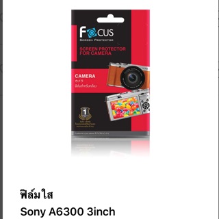 สินค้า ฟิล์ม sony A6300 3inch แบบใส ของ Focus